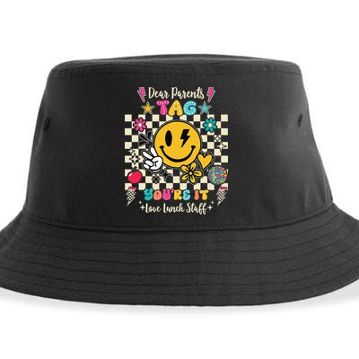 Dear Parents Tag Youre It Love Lunch Staff Last Day School Sustainable Bucket Hat