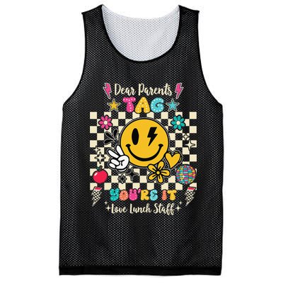 Dear Parents Tag Youre It Love Lunch Staff Last Day School Mesh Reversible Basketball Jersey Tank