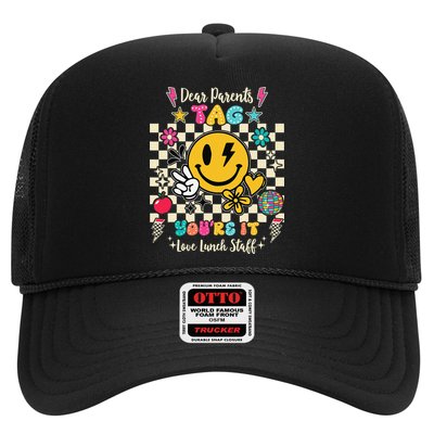 Dear Parents Tag Youre It Love Lunch Staff Last Day School Hat