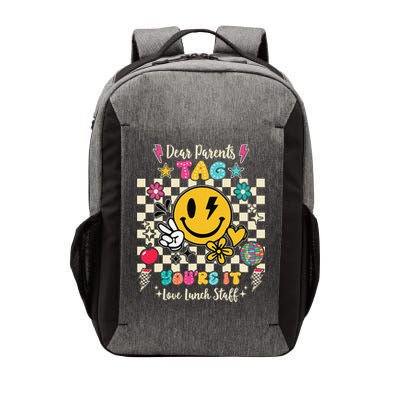Dear Parents Tag Youre It Love Lunch Staff Last Day School Vector Backpack