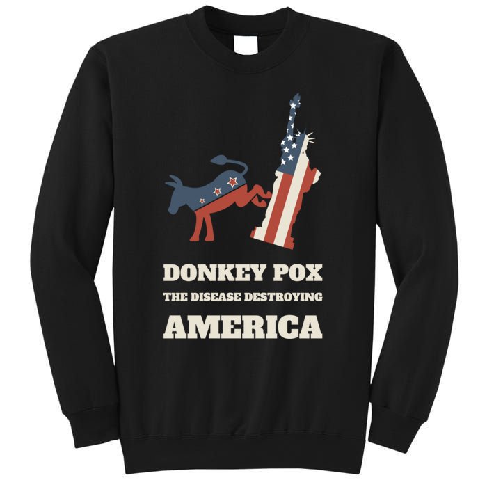 Donkey Pox The Disease Destroying America Funny Anti Biden Sweatshirt