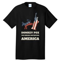 Donkey Pox The Disease Destroying America Funny Anti Biden Tall T-Shirt