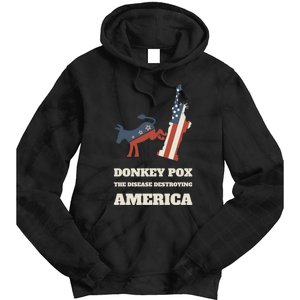 Donkey Pox The Disease Destroying America Funny Anti Biden Tie Dye Hoodie