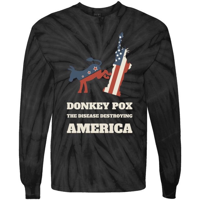 Donkey Pox The Disease Destroying America Funny Anti Biden Tie-Dye Long Sleeve Shirt