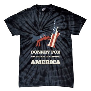 Donkey Pox The Disease Destroying America Funny Anti Biden Tie-Dye T-Shirt