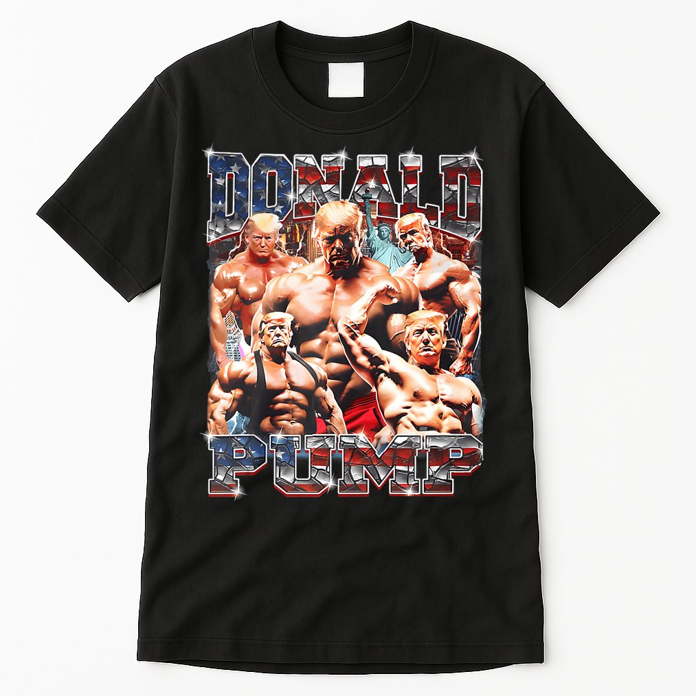 Donald Pump Trump 2024 Weight Lifting Gym Fitness Tall T-Shirt
