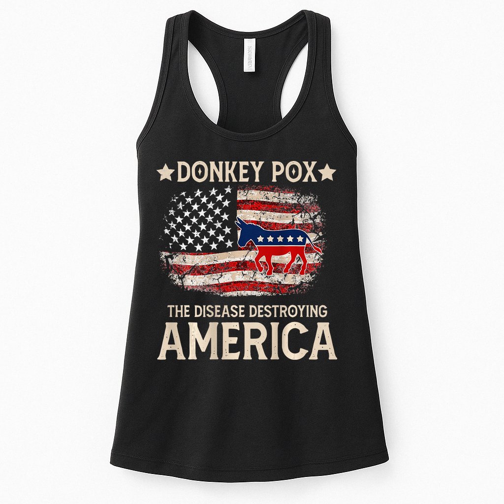 Donkey Pox The Disease Destroying America Funny Womens Tank Top