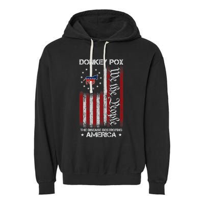 Donkey Pox The Disease Destroying America Funny Anti Biden Garment-Dyed Fleece Hoodie