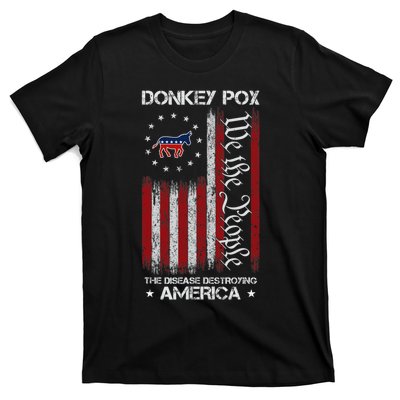 Donkey Pox The Disease Destroying America Funny Anti Biden T-Shirt