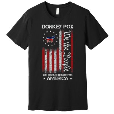 Donkey Pox The Disease Destroying America Funny Anti Biden Premium T-Shirt