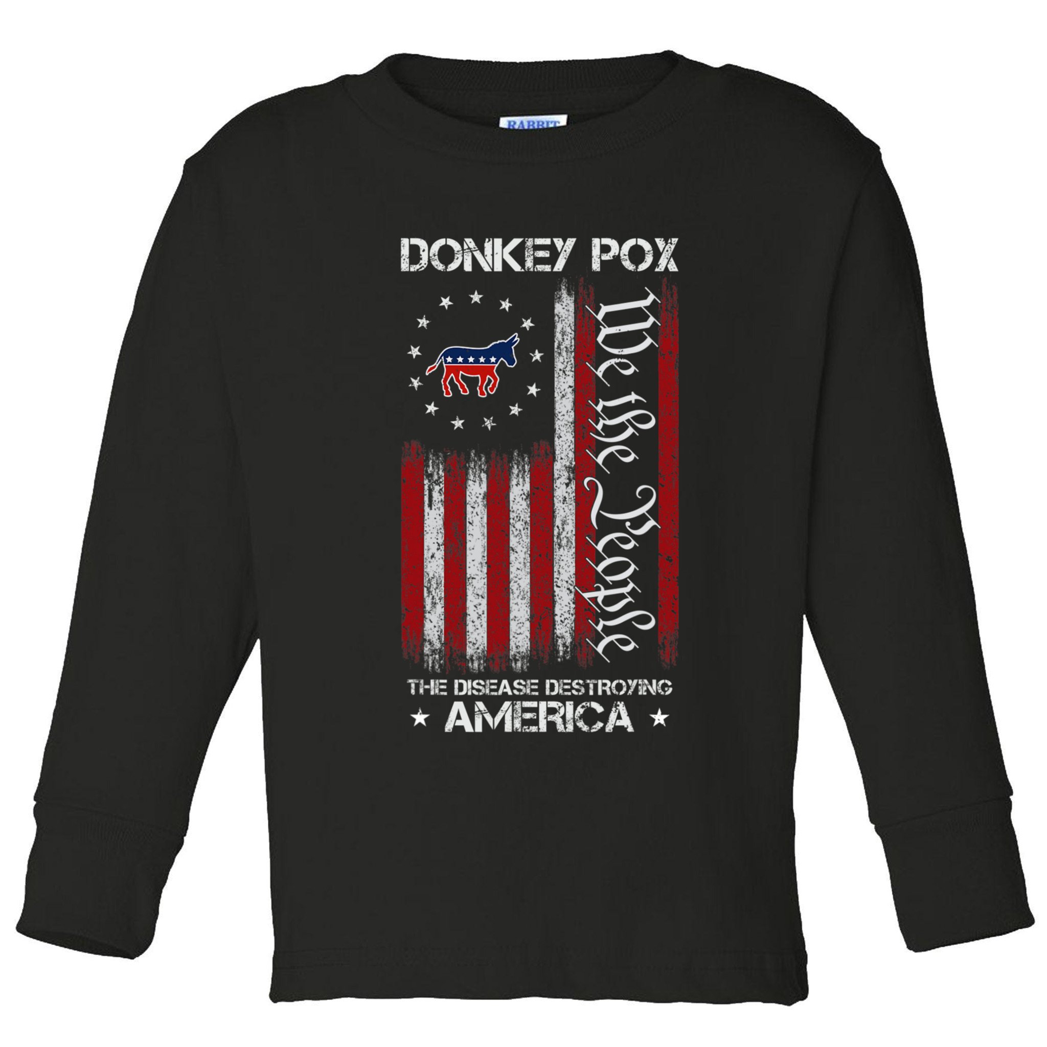 Donkey Pox The Disease Destroying America Funny Anti Biden Toddler Long Sleeve Shirt