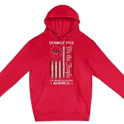 Donkey Pox The Disease Destroying America Funny Anti Biden Premium Pullover Hoodie