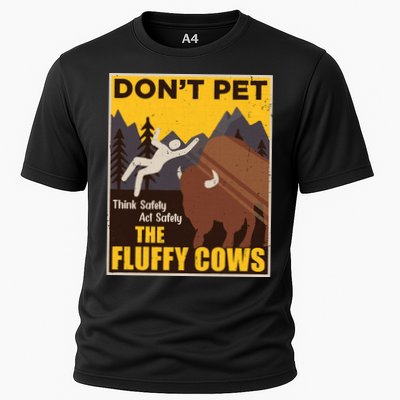 Don't Pet The Fluffy Cows Bison Buffalo Performance Shirt