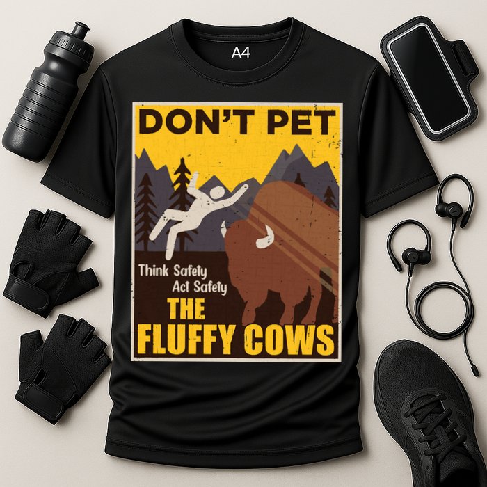 Don't Pet The Fluffy Cows Bison Buffalo Cooling Performance Crew T-Shirt