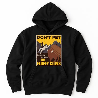 Don't Pet The Fluffy Cows Bison Buffalo Hoodie