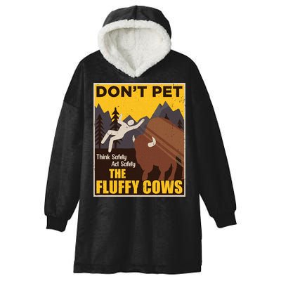 Don't Pet The Fluffy Cows Bison Buffalo Hooded Wearable Blanket