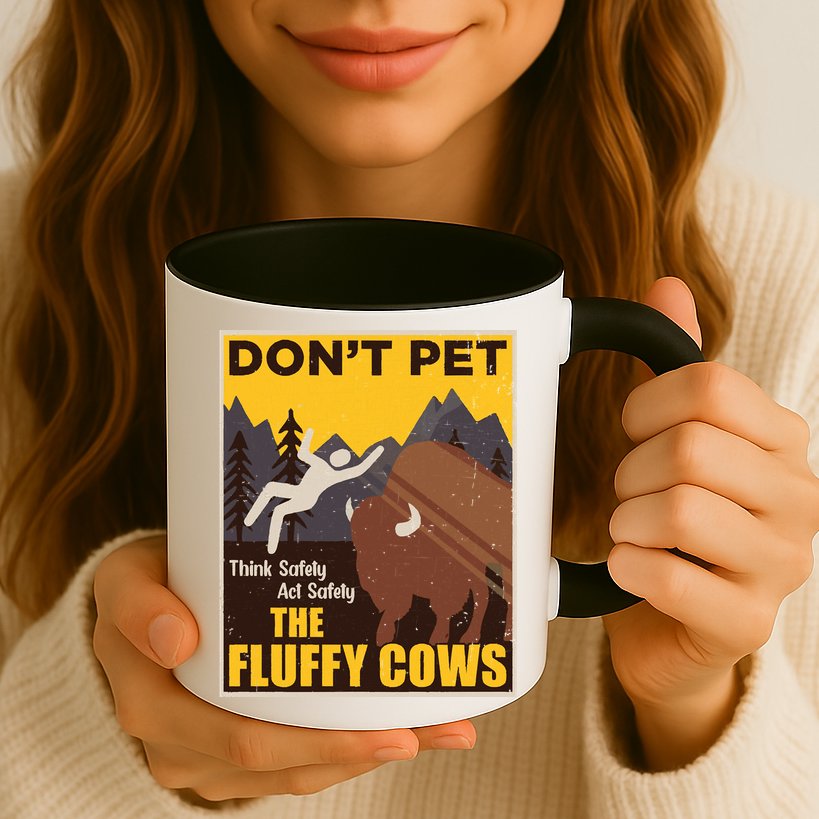 Don't Pet The Fluffy Cows Bison Buffalo Mug