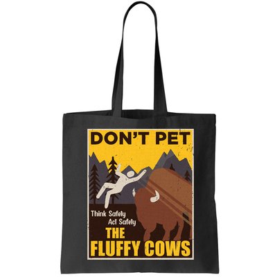 Don't Pet The Fluffy Cows Bison Buffalo Bag