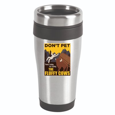 Don't Pet The Fluffy Cows Bison Buffalo 16oz Travel Tumbler