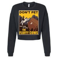 Don't Pet The Fluffy Cows Bison Buffalo Cropped Pullover Crew