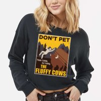 Don't Pet The Fluffy Cows Bison Buffalo Cropped Pullover Crew