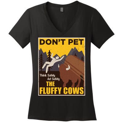 Don't Pet The Fluffy Cows Bison Buffalo Women's V-Neck T-Shirt