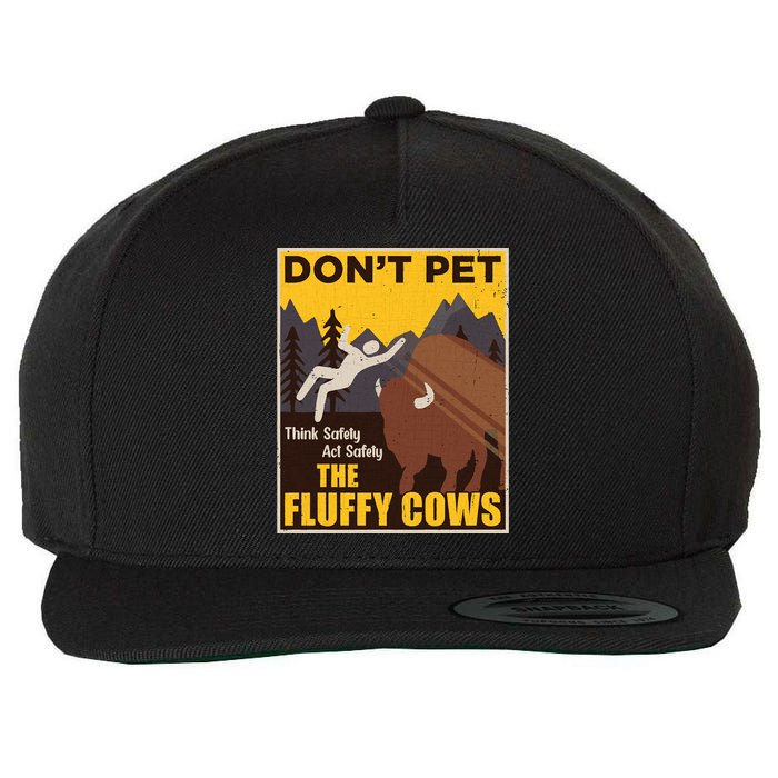 Don't Pet The Fluffy Cows Bison Buffalo Wool Snapback Cap