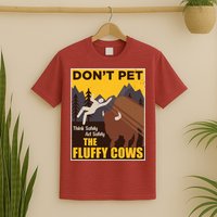 Don't Pet The Fluffy Cows Bison Buffalo T-Shirt