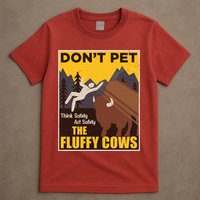 Don't Pet The Fluffy Cows Bison Buffalo T-Shirt