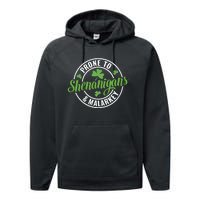 Distressed Prone To Shenanigans And Malarkey St Patricks Day Funny Gift Performance Fleece Hoodie