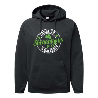 Distressed Prone To Shenanigans And Malarkey St Patricks Day Funny Gift Performance Fleece Hoodie