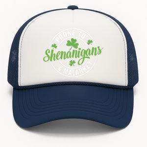 Distressed Prone To Shenanigans And Malarkey St Patricks Day Funny Gift Trucker Hat