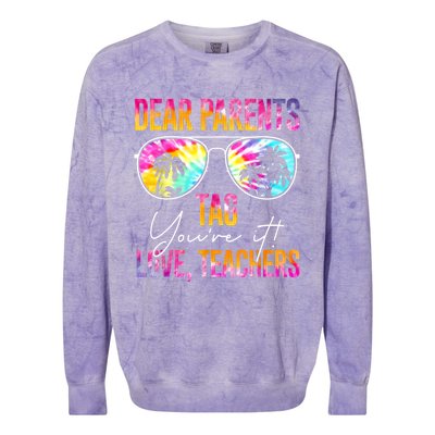 Dear Parents Tag You're It Love Teachers Tie Dye Funny Funny Gift Meaningful Gif Colorblast Crewneck Sweatshirt