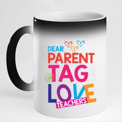 Dear Parents Tag You're It Love Teachers Funny Gift Summer Cool Gift 11oz Black Color Changing Mug