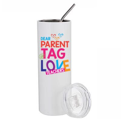 Dear Parents Tag You're It Love Teachers Funny Gift Summer Cool Gift Stainless Steel Tumbler