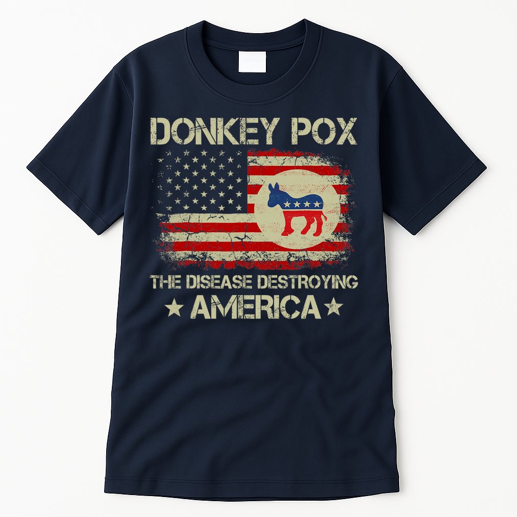 Donkey Pox The Disease Destroying America Funny Anti Biden Tall T-Shirt