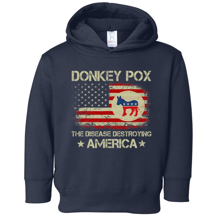 Donkey Pox The Disease Destroying America Funny Anti Biden Toddler Hoodie