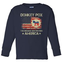 Donkey Pox The Disease Destroying America Funny Anti Biden Toddler Long Sleeve Shirt