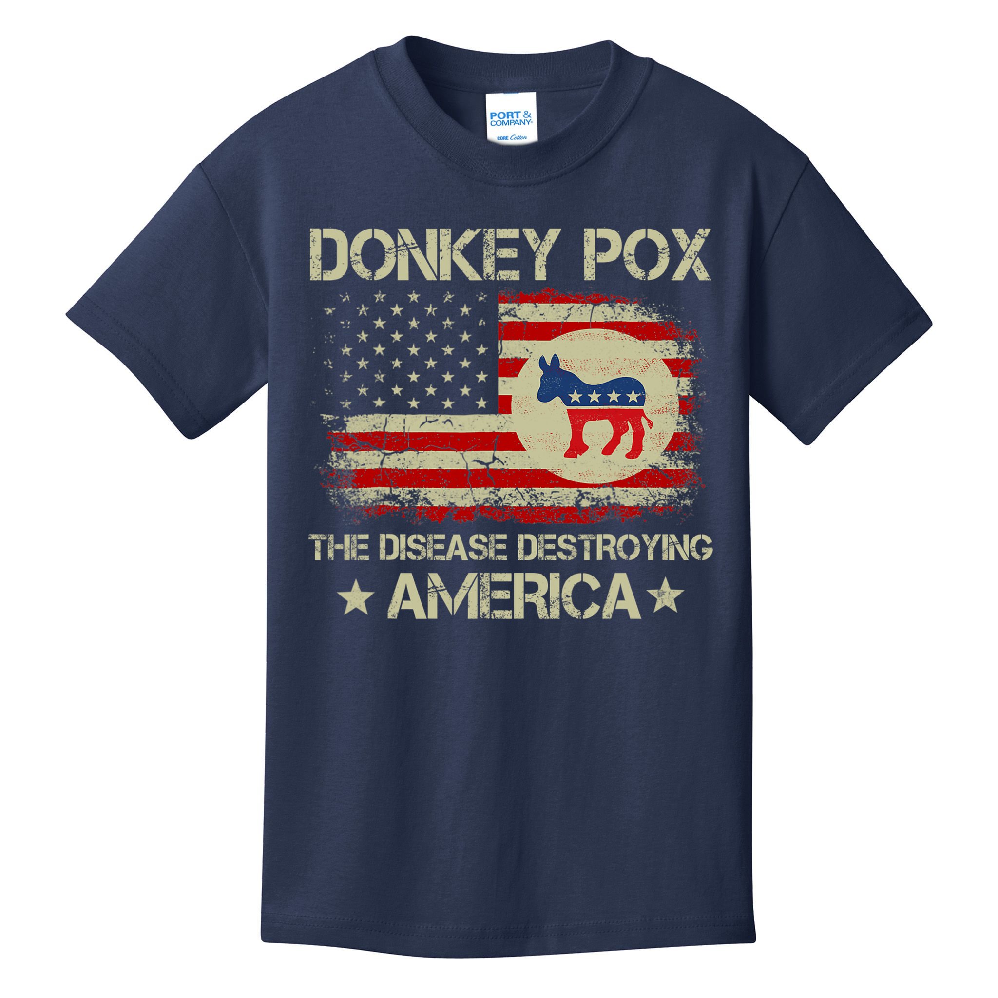 Donkey Pox The Disease Destroying America Funny Anti Biden Kids T-Shirt
