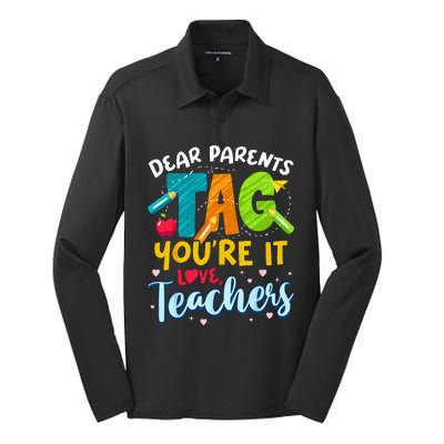 Dear Parents Tag Youre It Love Teachers End Of Year School Silk Touch Performance Long Sleeve Polo