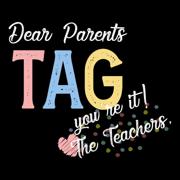 Dear Parents Tag Youre It The Teachers Funny Backpack