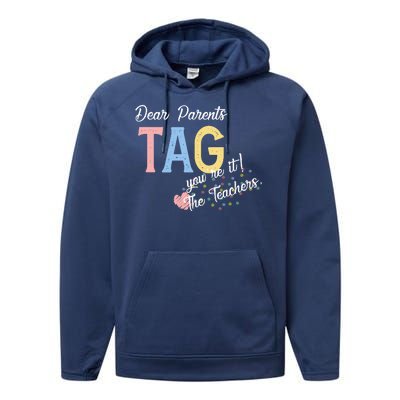 Dear Parents Tag Youre It The Teachers Funny Performance Fleece Hoodie