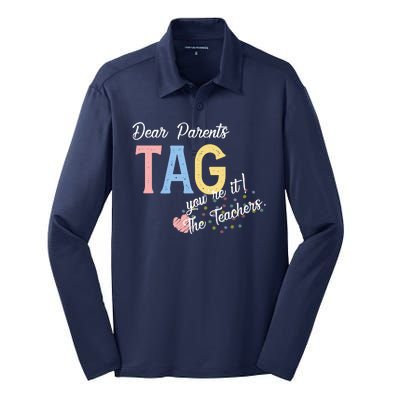 Dear Parents Tag Youre It The Teachers Funny Silk Touch Performance Long Sleeve Polo