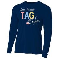 Dear Parents Tag Youre It The Teachers Funny Cooling Performance Long Sleeve Crew