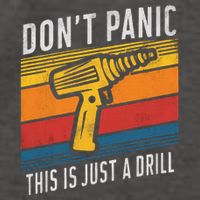 DonT Panic This Is Just A Drill Handyman Humorous Sarcasm Vector Backpack