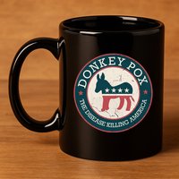 Donkey Pox The Disease Killing America Funny Meme Round Blue And Red With White 11oz C Handle Ceramic Mug