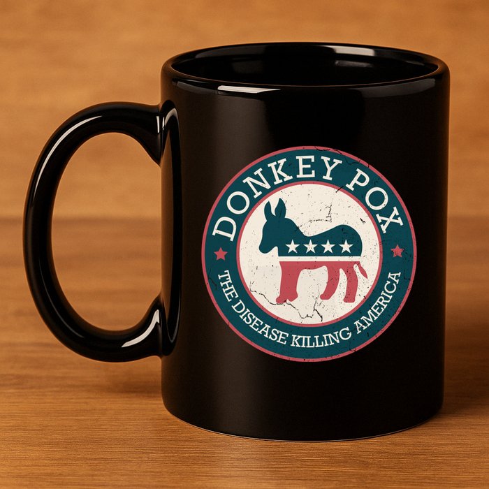 Donkey Pox The Disease Killing America Funny Meme Round Blue And Red With White 11oz C Handle Ceramic Mug