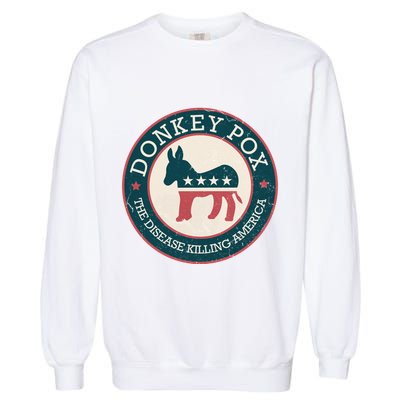 Donkey Pox The Disease Killing America Funny Meme Round Blue And Red With White Garment-Dyed Sweatshirt