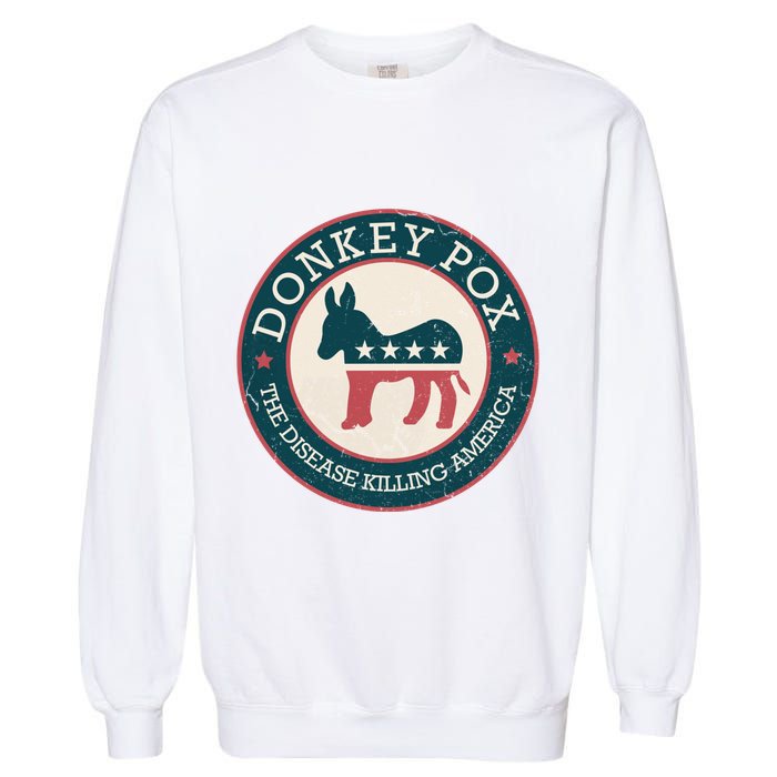 Donkey Pox The Disease Killing America Funny Meme Round Blue And Red With White Garment-Dyed Sweatshirt