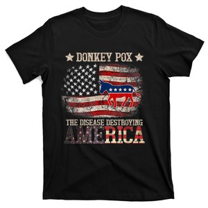 Donkey Pox The Disease Destroying America Funny T-Shirt